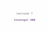 Strategic Human Resource Management Lecture 7