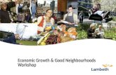 Economic Growth & Good Neighbourhoods