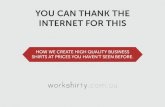 You Can Thank The Internet For This - Mens Business Shirts by Workshirty