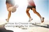 How to choose the best running shoes for women and men