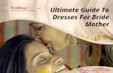 Ultimate guide to dresses for bride mother