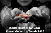 CauseMarketingTrends_Strategy for Good Summit 2013