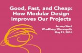 Good, Fast, and Cheap: How Modular Design Improves Our Projects