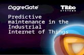 Predictive Maintenance in the Industrial Internet of Things