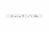 Monetizing medical cannabis