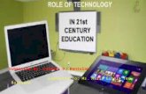 "Roles and functions of technology in the 21st century education".
