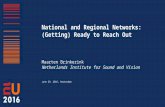 National and Regional Networks: (Getting) Ready to Reach Out
