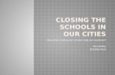 Closing the schools in our cities