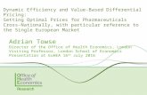 Dynamic Efficiency and Value-Based Differential Pricing: Setting Optimal Prices for Pharmaceuticals Cross-Nationally, with particular reference to the Single European Market