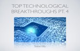 Top Technological Breakthroughs Pt. 4