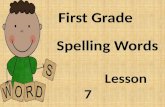 Grade 1 Story Town Spelling Words Lesson 7