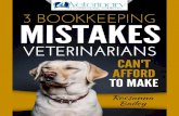 3 Bookkeeping Mistakes Veterinarians Can’t Afford to Make