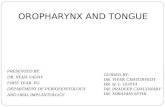Tongue and oropharynx