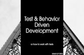 Test & behavior driven development