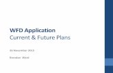 3   WFD Application - current and future plans. Brendan Ward