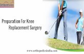 Knee Replacement Surgery In Mumbai |  Preparation For Knee Replacement