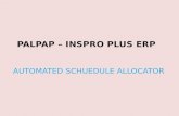 PALPAP – Inspro Plus ERP Software (AUTOMATED SCHEDULE ALLOCATOR)