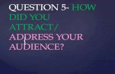 Question 5  how did you attract