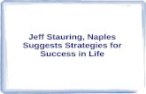 Jeff stauring, naples suggests strategies for success in life