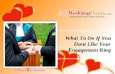 What to do if you dont Like Your Engagement Ring