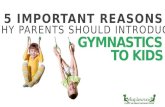 5 Important Reasons Why Parents Should Introduce Gymnastics to Kids