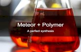 Meteor + polymer = a perfect synthesis