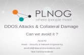 PLNOG15 :DDOS Attacks & Collateral Damage. Can we avoid it? Asraf Ali