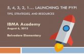 5, 4, 3, 2, 1... Launching the PYP! Tips, Strategies, and Resources
