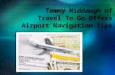 Tommy middaugh of travel to go offers airport navigation tips