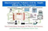 Electromagnetic pollution and its  health effects on the organism