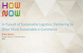In Pursuit of Sustainable Logistics: Partnering to Drive More Sustainable e-Commerce
