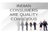 indian consumer are quality conscious