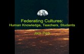 Federating Cultures: Human Knowledge, Teachers, Students