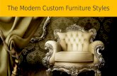 The modern custom furniture styles