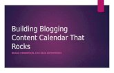 Building A Blogging Content Calendar That Rocks
