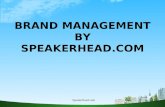 About Brand Management By Speakerhead.com