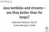 Javantura v4 - Java and lambdas and streams - are they better than for loops - Aleksander Radovan & Branko Mihaljević