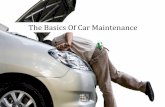 The Basics Of  Car Maintenance