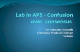 Lab in APS -  Confusion over consensus - Dr Vandana Kamath