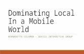 Dominating Local In a Mobile World | Bernadette Coleman #QueenofLocalSEO
