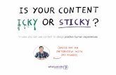 Is Your Content Icky or Sticky?