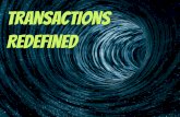 Transactions redefined
