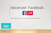 Advanced Facebook: Facebook Live!