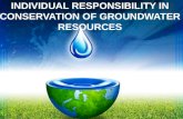 Individual responsibility in conservation of groundwater resources