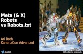 Meta & X Robots vs Robots.txt - Ari Roth at KahenaCon Advanced 2015
