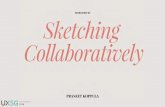 Workshop #3: Sketching Collaboratively by Praneet Koppula