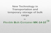 New Technology in transportation and storage of bulk cargo