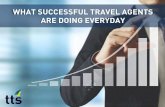 What successful travel agents are doing everyday