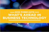 2016 Forecasts: What's Ahead in Business Technology