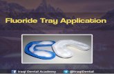 Fluoride Tray Application